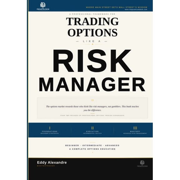 Trading Options Like a Risk Manager, (Paperback)