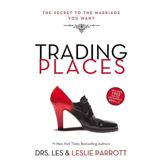 Trading Places: The Secret to the Marriage You Want, (Paperback)