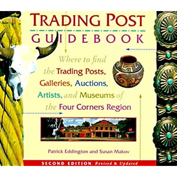 Pre-Owned Trading Post Guidebook: Where to Find the Trading Posts, Galleries, Auctions, Artists, and Museums of the Four Corners Region (Paperback) 0873586123 9780873586122
