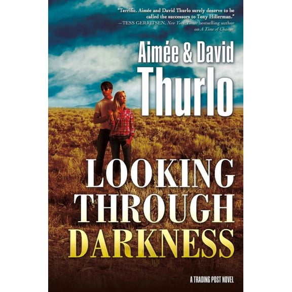 A Trading Post Novel: Looking Through Darkness : A Trading Post Novel (Series #2) (Paperback)