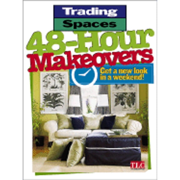 Pre-Owned 48-hour Makeovers: Get a New Look in a Weekend! (Paperback) by Brian Kramer
