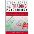 thumbnail image 1 of Pre-Owned Stock, Forex and Trading Psychology: Learn an Investing Strategy for Making Big Profits and Establish a Passive Income Source from Your Day Trading Ac (Paperback) 1801137404 9781801137409, 1 of 1
