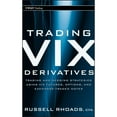 thumbnail image 1 of Pre-Owned Trading VIX Derivatives: Trading and Hedging Strategies Using VIX Futures, Options, and Exchange-Traded Notes (Wiley Trading), 9780470933084, 0470933089, Hardcover, 1 edition, 1 of 1