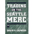 thumbnail image 1 of Pre-Owned Trading on the Seattle Mercs : How to Trade Forward Contract Options on the Seattle Mercantile Exchange 9780471063261, 1 of 1