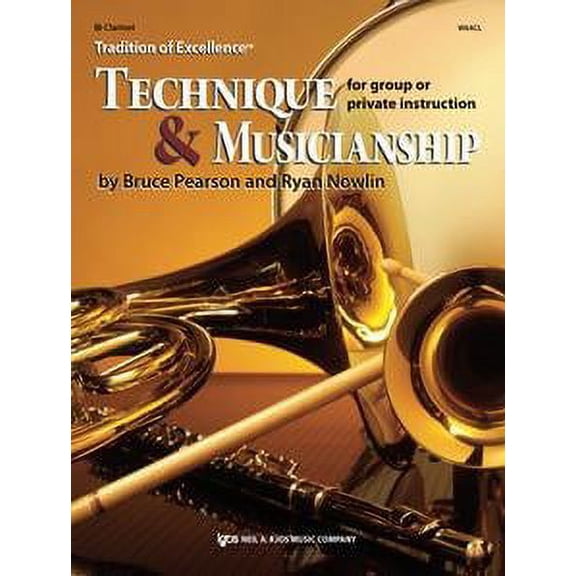 KJOS Tradition of Excellence: Technique & Musicanship Clarinet
