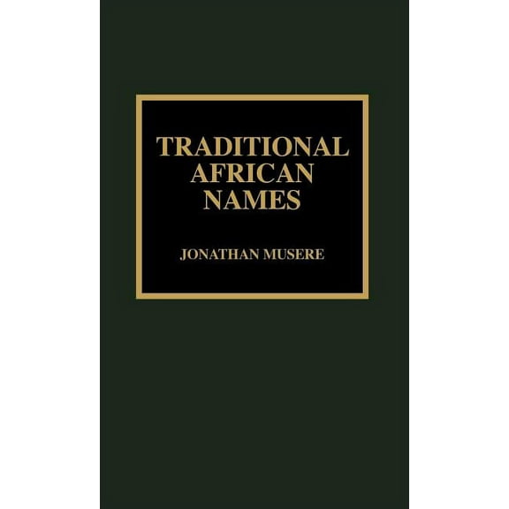 Traditional African Names (Hardcover)