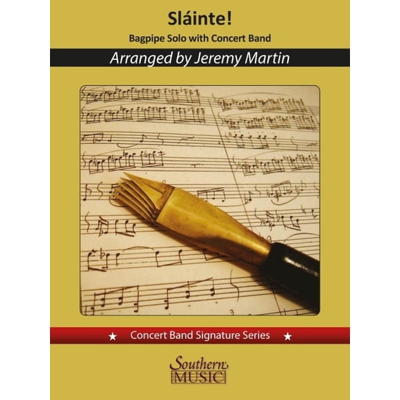 Traditional; Arr. Martin: Slainte for Bagpipe and Concert Band Score and Parts, (Paperback)