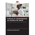 thumbnail image 1 of Culture et comportement en matiÃ¨re de santÃ©, (Paperback), 1 of 5