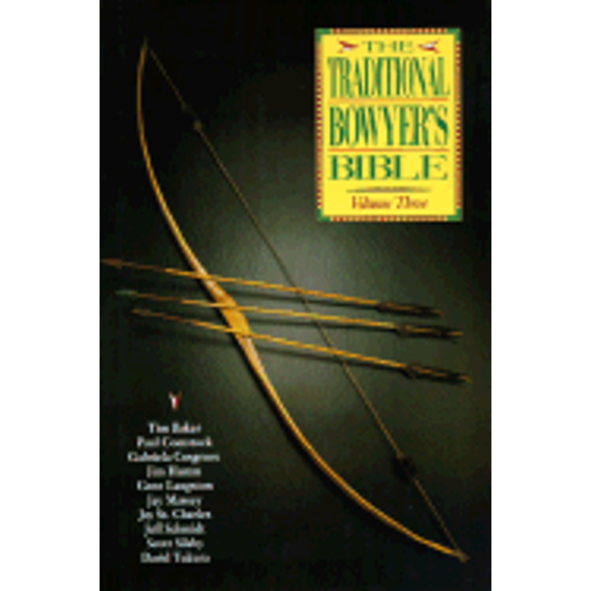 Pre-Owned Traditional Bowyer's Bible (Hardcover): (Series #03) (Hardcover)