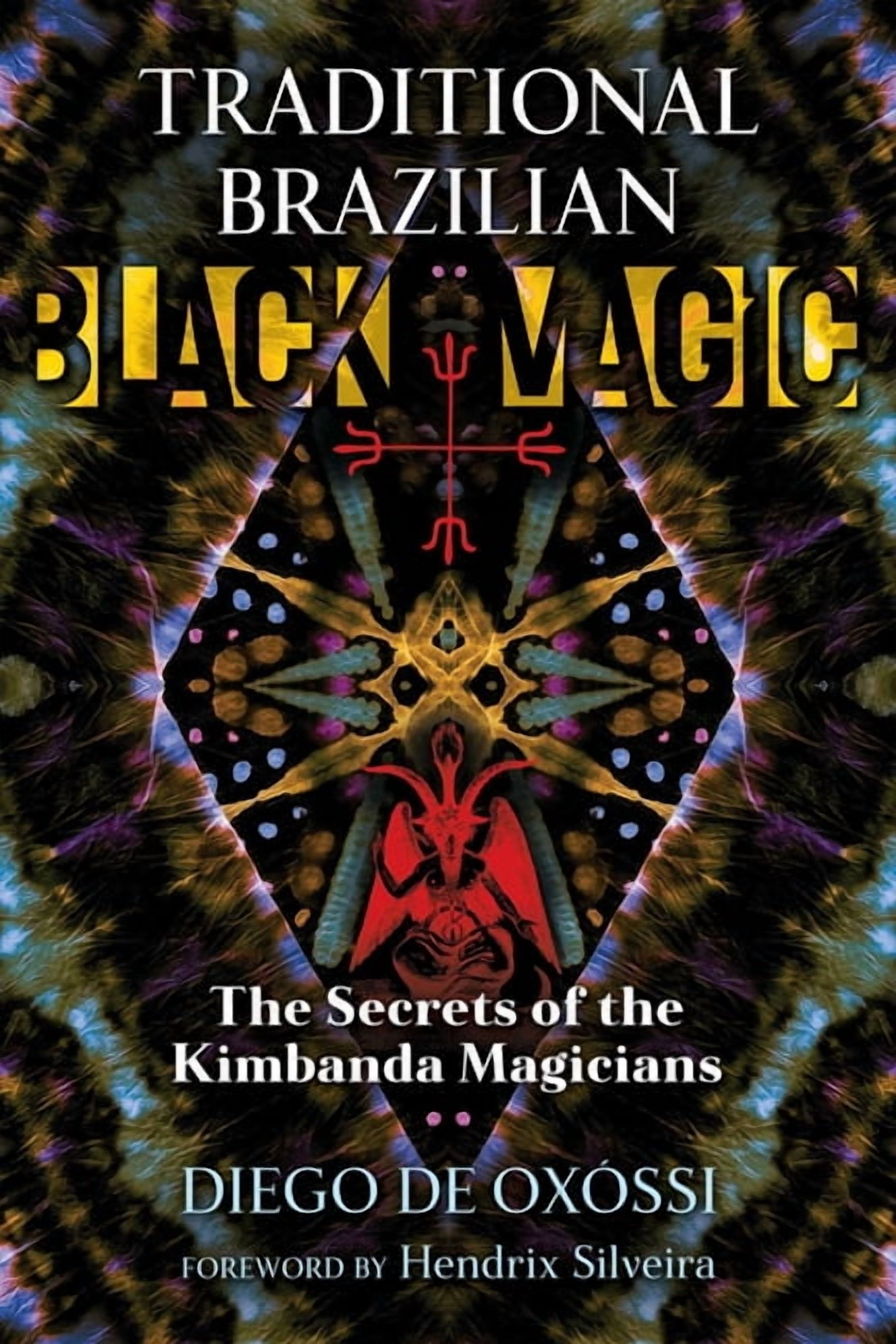 Traditional Brazilian Black Magic: The Secrets of the Kimbanda Magicians, (Paperback)