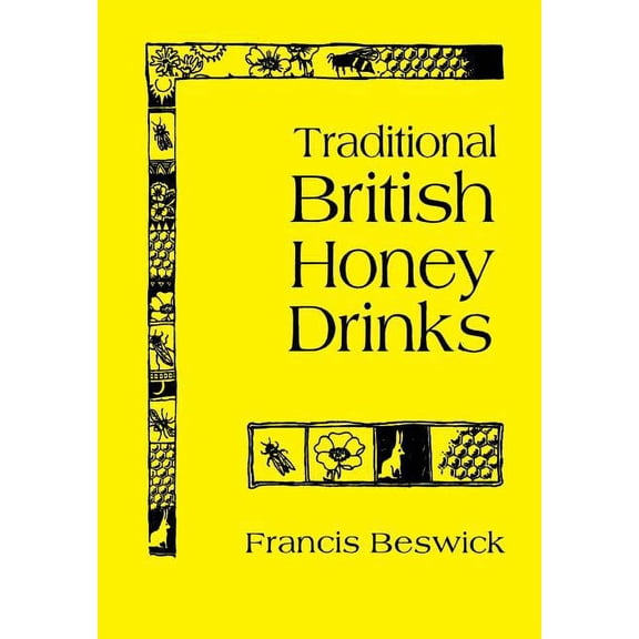 Traditional British Honey Drinks (Paperback)