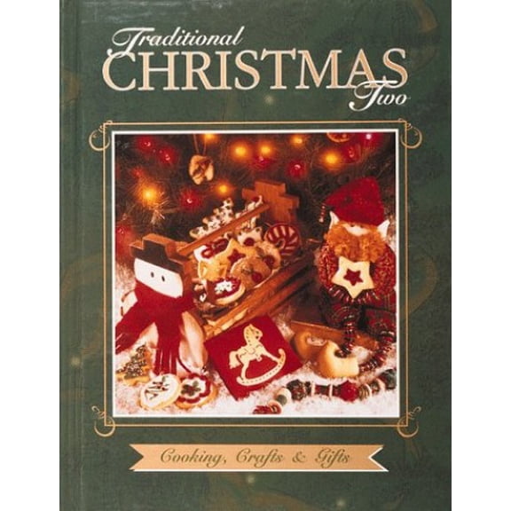 Pre-Owned Traditional Christmas Two: Cooking, Crafts & Gifts (Paperback) 0865738998 9780865738997