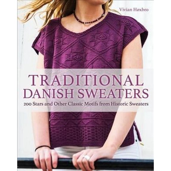 Pre-Owned Traditional Danish Sweaters: 200 Stars and Other Classic Motifs from Historic Sweaters