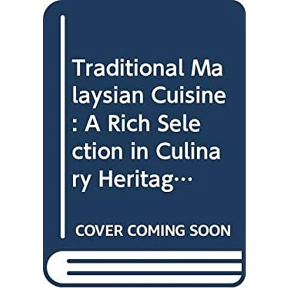 Pre-Owned Traditional Malaysian Cuisine: A Rich Selection in Culinary Heritage (Paperback) 967969139X 9789679691399