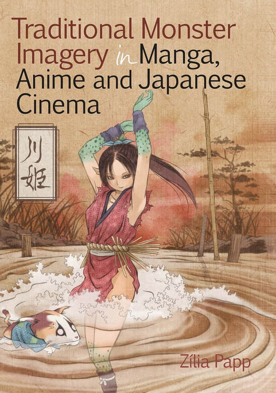 Traditional Monster Imagery in Manga, Anime and Japanese Cinema, (Hardcover)