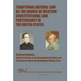 thumbnail image 1 of Traditional Natural Law as the Source of Western Constitutional Law, Particularly in the United States (Paperback), 1 of 1