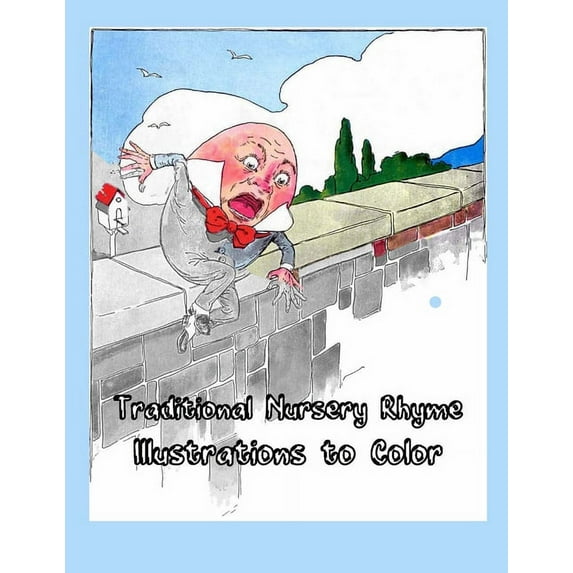 Traditional Nursery Rhyme Illustrations to Color: Greyscale, Large, Stress Relieving, Relaxing Coloring Book for Adults and Teens (Grown Ups, Men & Women) 50+ One Sided Designs (Paperback)