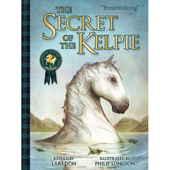 Traditional Scottish Tales The Secret of the Kelpie, (Paperback)