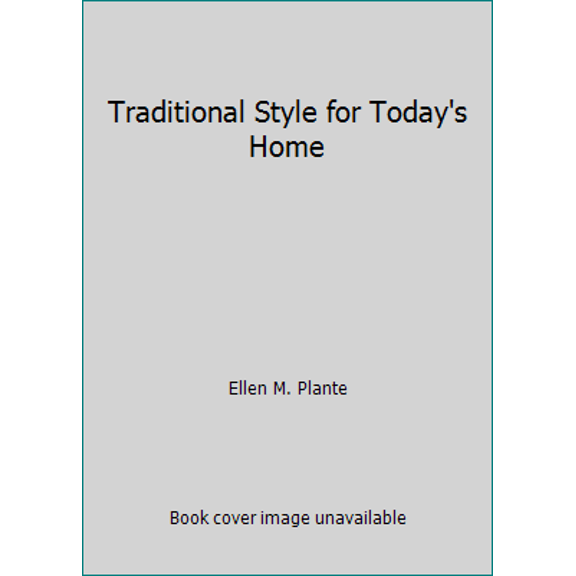 Pre-Owned The Traditional Home (Hardcover) 1567994776 9781567994773