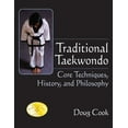 thumbnail image 1 of Traditional Taekwondo: Core Techniques, History, and Philosphy, (Paperback), 1 of 1