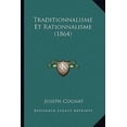 thumbnail image 1 of Traditionnalisme Et Rationnalisme (1864) Paperback, 1 of 1
