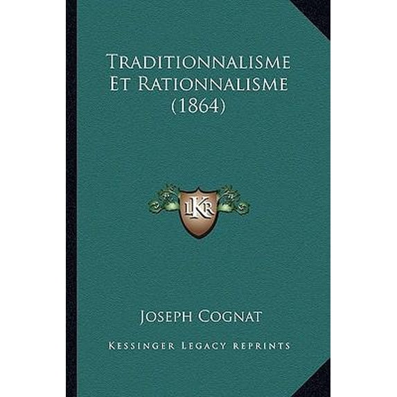 Traditionnalisme Et Rationnalisme (1864) Paperback