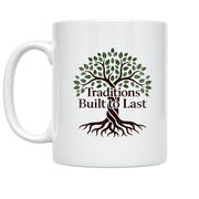 Traditions Built to Last Family Tree Design - Family Heritage Enthusiast - 11 oz Ceramic Coffee Mug