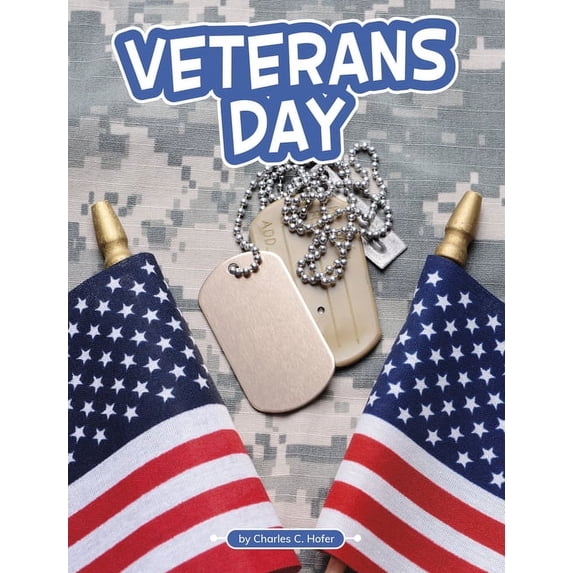 Traditions & Celebrations Veterans Day, (Paperback)