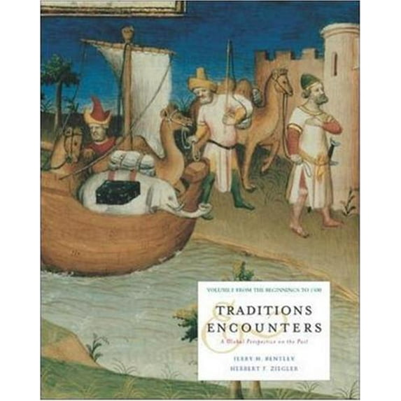 Pre-Owned Traditions and Encounters, Volume I: From the Beginnings to 1500, Second Edition (Paperback) 0072564997 9780072564990