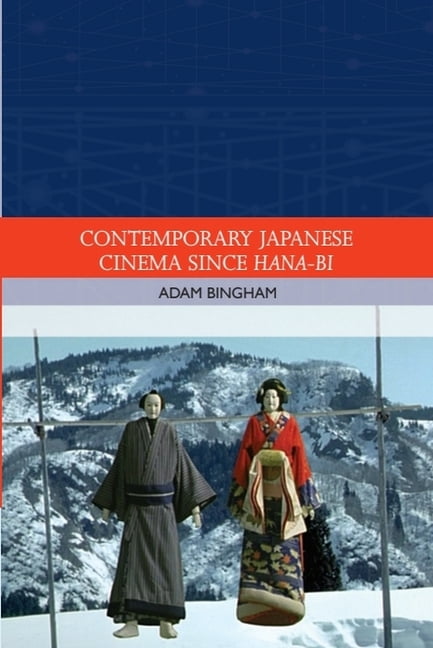 Traditions in World Cinema Contemporary Japanese Cinema Since Hana-Bi, (Paperback)