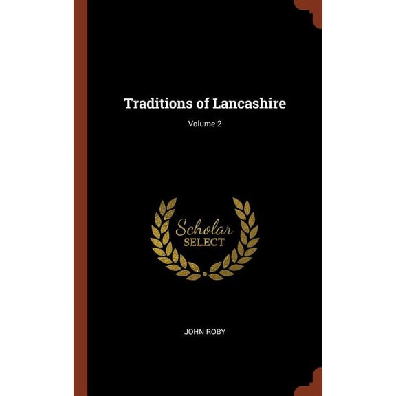 Traditions of Lancashire; Volume 2 (Hardcover)