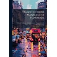 thumbnail image 1 of Traffic Incident Management Handbook, (Paperback), 1 of 1