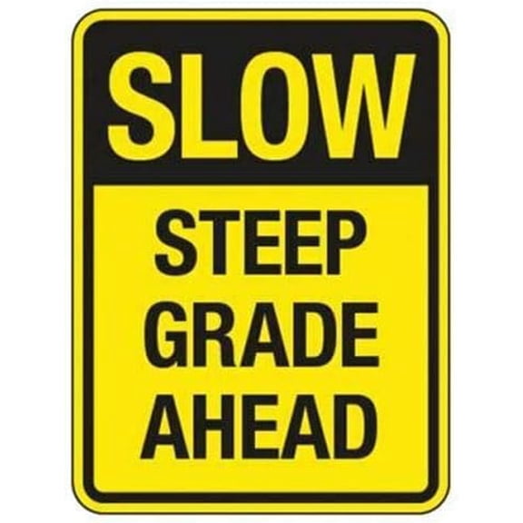 Traffic Reminder Signs Steep Grade Ahead Metal Sign 12"x8"