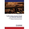 thumbnail image 1 of Traffic Safety Systems Based on Vehicular Networks (Paperback), 1 of 1