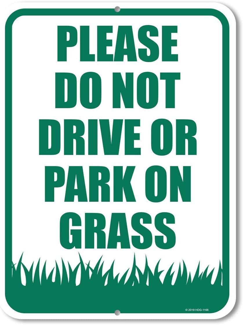 Traffic Sign Please Do Not Drive or Park on Grass 8"x12" inch Aluminum ...