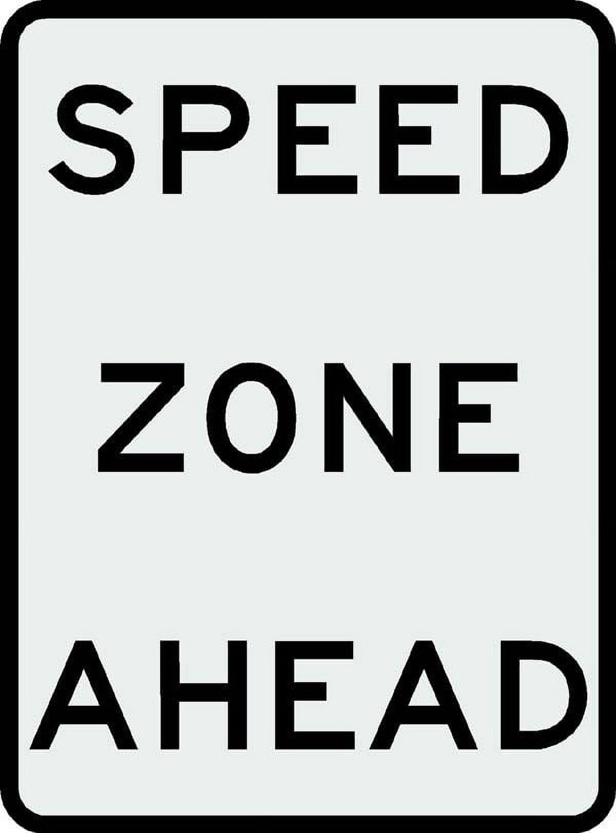 Traffic Signs Speed Zone Ahead Sign Or 10 x 7 Plastic Sign Street