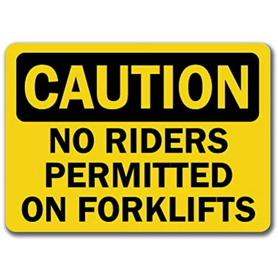 Traffic & Warehouse Signs - Caution - Sign - No Riders Permitted On Forklifts - Safety Sign - Weather Approved Aluminum Street Sign, 0.04 Thickness - 24" X 36"