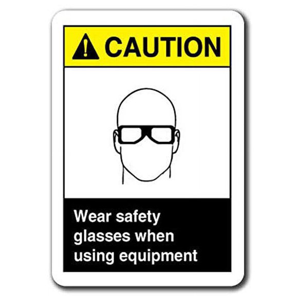 Traffic & Warehouse Signs - Caution - Sign - Wear Safety Glasses When Using Equipment Safety Sign ansi - Weather Approved Aluminum Street Sign, 0.04 Thickness - 10" X 7"