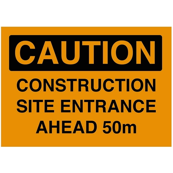 Traffic & Warehouse Signs - Construction Site Entrance Ahead 50M Sign - Weather Approved Aluminum Street Sign, 0.04 Thickness - 24" X 36"