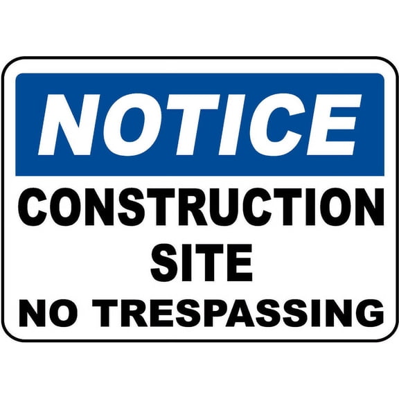 Traffic & Warehouse Signs - Construction Site No Trespassing Sign 1 - Weather Approved Aluminum Street Sign, 0.04 Thickness - 10" X 7"