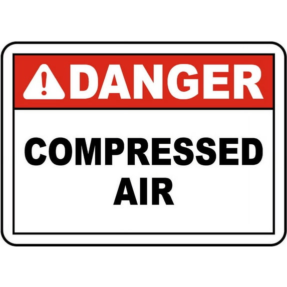 Traffic & Warehouse Signs - Danger Compressed Air Sign - Weather Approved Aluminum Street Sign, 0.04 Thickness - 12" X 8"
