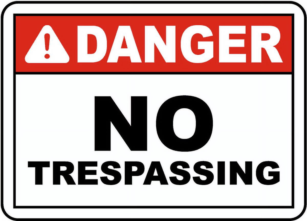 Traffic & Warehouse Signs - Danger No Trespassing Sign 2 - Weather ...