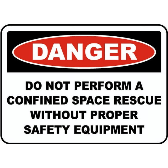 Traffic & Warehouse Signs - Do Not Perform A Rescue Without Equipment Sign - Weather Approved Aluminum Street Sign, 0.04 Thickness - 24" X 36"