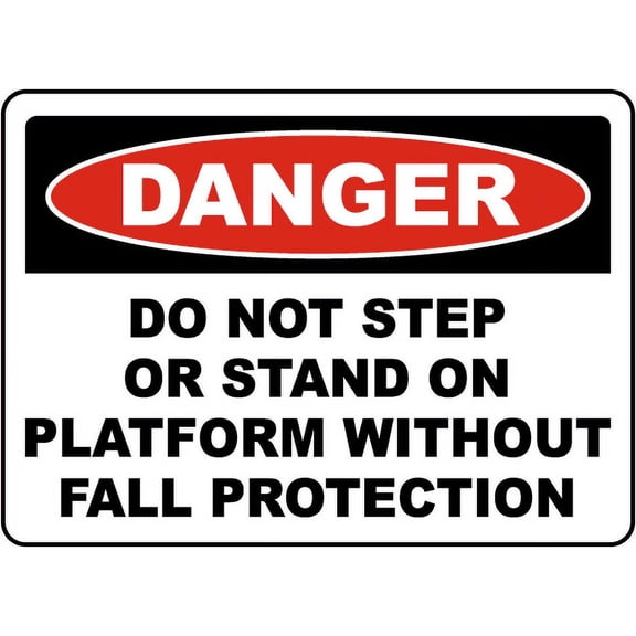 Traffic & Warehouse Signs - Do Not Step or Stand on Platform Sign - Weather Approved Aluminum Street Sign, 0.04 Thickness - 12" X 18"