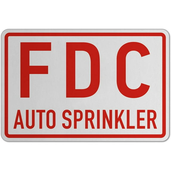 Traffic & Warehouse Signs - FDC Auto Sprinkler Sign - Weather Approved Aluminum Street Sign, 0.04 Thickness - 18" X 24"