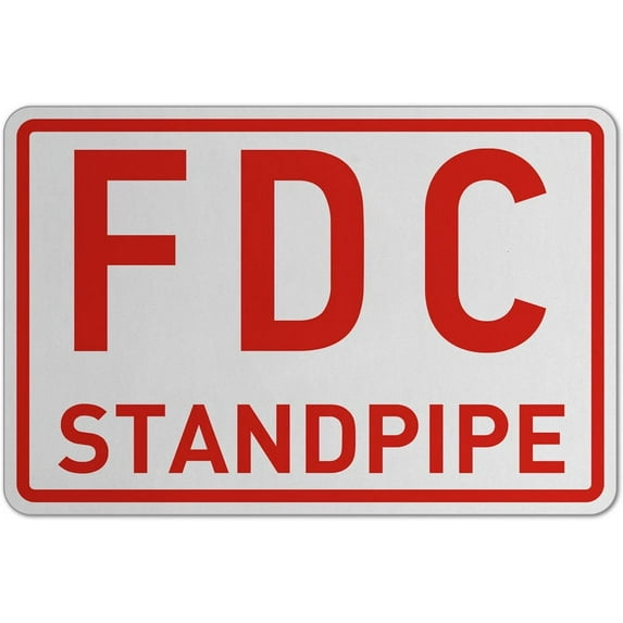 Traffic & Warehouse Signs - FDC Standpipe Sign - Weather Approved Aluminum Street Sign, 0.04 Thickness - 12" X 8"