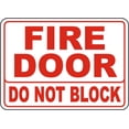thumbnail image 1 of Traffic & Warehouse Signs - Fire Door Do Not Block Sign - Weather Approved Aluminum Street Sign, 0.04 Thickness - 18" X 24", 1 of 5