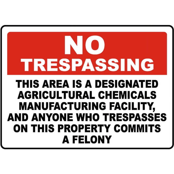 Traffic & Warehouse Signs - Florida Agricultural Chemicals Manufacturing Facility No Trespassing Sign - Weather Approved Aluminum Street Sign, 0.04 Thickness - 10" X 7"