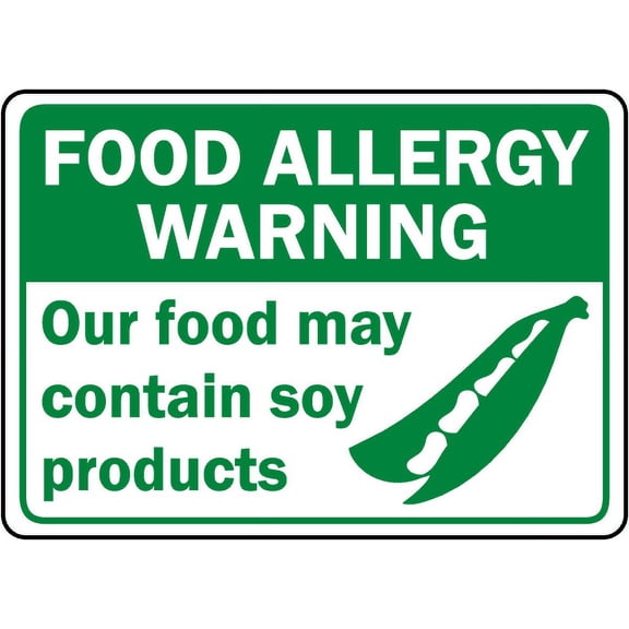 Traffic & Warehouse Signs - Food May Contain Soy Products Sign - Weather Approved Aluminum Street Sign, 0.04 Thickness - 12" X 18"