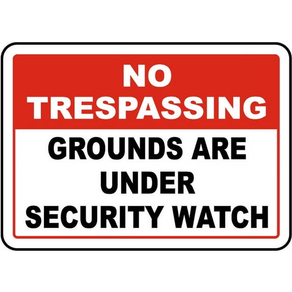Traffic & Warehouse Signs - Grounds Are Under Security Watch Sign - Weather Approved Aluminum Street Sign, 0.04 Thickness - 24" X 36"